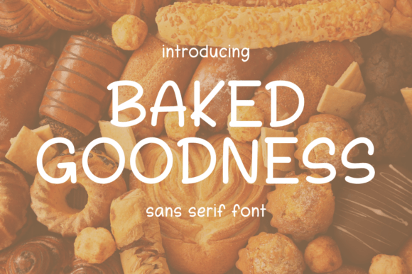 Baked Goodness: A Friendly Typeface for Brands