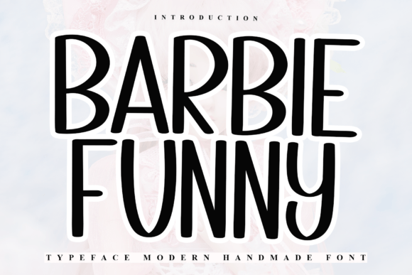 Barbie Funny: A Playful Sans Serif Font for Web Design