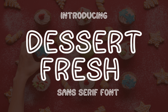 Dessert Fresh: A Playful Sans Serif Font for Makers