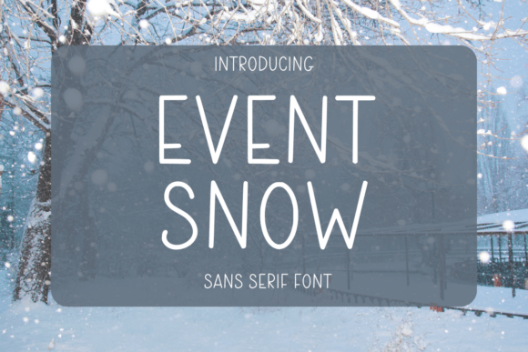 Event Snow Font: A Fresh Typeface for Modern Brands