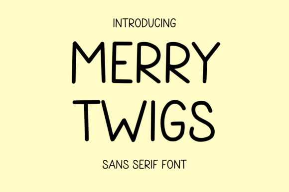 Merry Twigs: A Playful Sans Serif Font for Makers