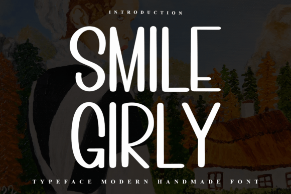 Smile Girly: A Playful Sans Serif Font for Campaigns